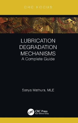 Lubrication Degradation Mechanisms