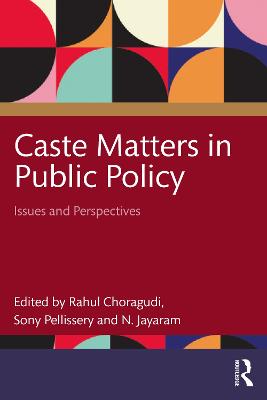 Caste Matters in Public Policy