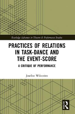 Practices of Relations in Task-Dance and the Event-Score