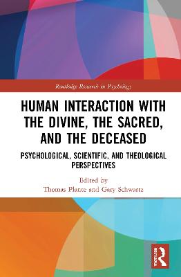 Human Interaction with the Divine, the Sacred, and the Deceased