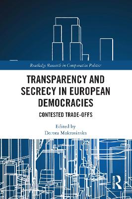 Transparency and Secrecy in European Democracies