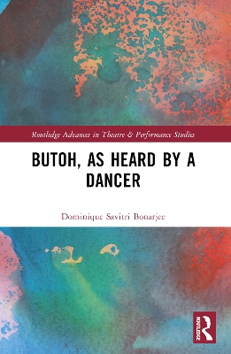 Butoh, as Heard by a Dancer