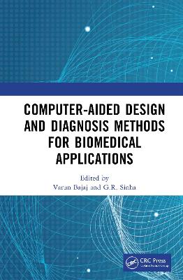 Computer-aided Design and Diagnosis Methods for Biomedical Applications