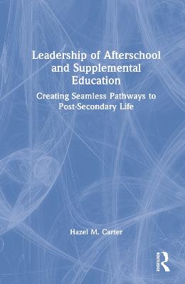 Leadership of Afterschool and Supplemental Education