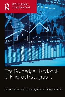 The Routledge Handbook of Financial Geography