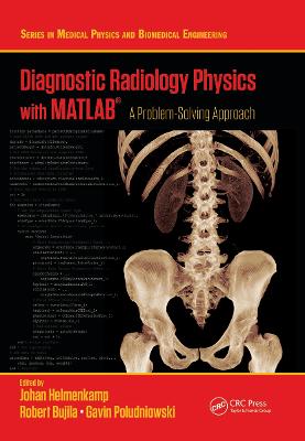 Diagnostic Radiology Physics with MATLAB (R)