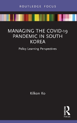 Managing the COVID-19 Pandemic in South Korea