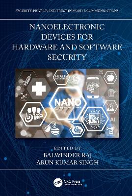 Nanoelectronic Devices for Hardware and Software Security