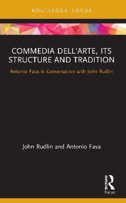 Commedia dell'Arte, its Structure and Tradition