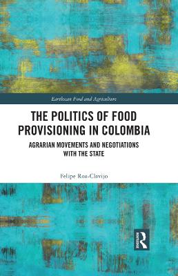 Politics of Food Provisioning in Colombia