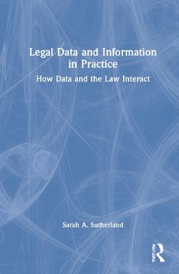 Legal Data and Information in Practice