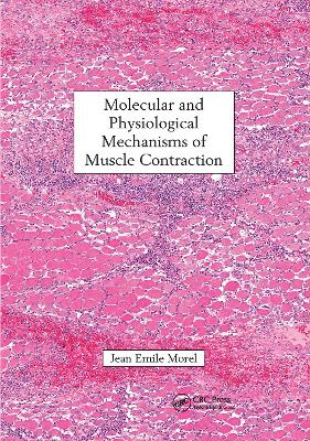 Molecular and Physiological Mechanisms of Muscle Contraction