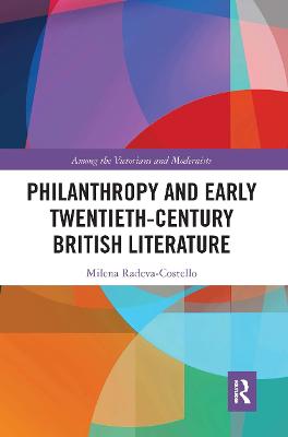 Philanthropy and Early Twentieth-Century British Literature