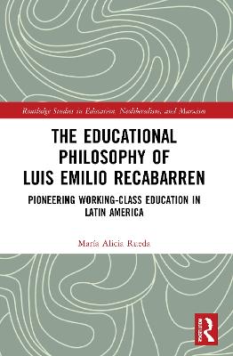 The Educational Philosophy of Luis Emilio Recabarren