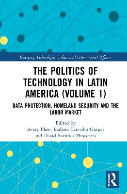 The Politics of Technology in Latin America (Volume 1)