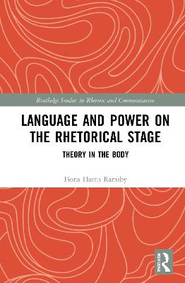 Language and Power on the Rhetorical Stage