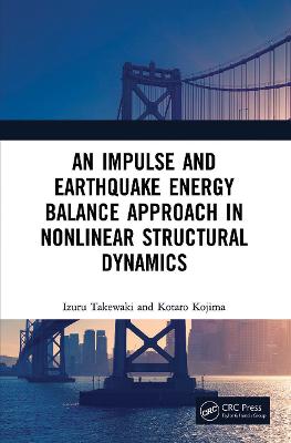 Impulse and Earthquake Energy Balance Approach in Nonlinear Structural Dynamics