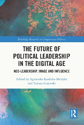 The Future of Political Leadership in the Digital Age