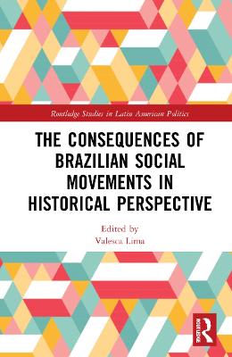 The Consequences of Brazilian Social Movements in Historical Perspective