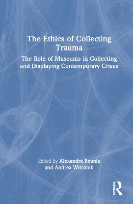 Ethics of Collecting Trauma