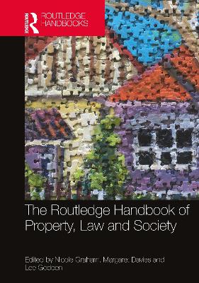 Routledge Handbook of Property, Law and Society