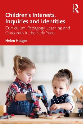 Children's Interests, Inquiries and Identities