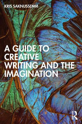 Guide to Creative Writing and the Imagination