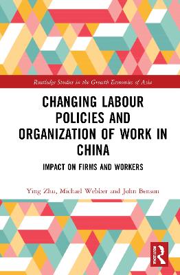 Changing Labour Policies and Organization of Work in China