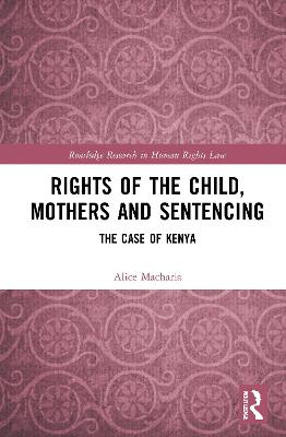 Rights of the Child, Mothers and Sentencing