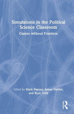 Simulations in the Political Science Classroom