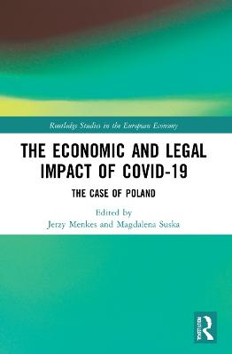 The Economic and Legal Impact of Covid-19