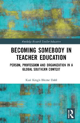 Becoming Somebody in Teacher Education