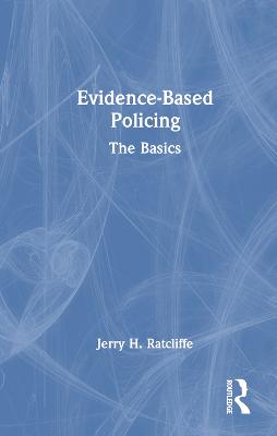 Evidence-Based Policing