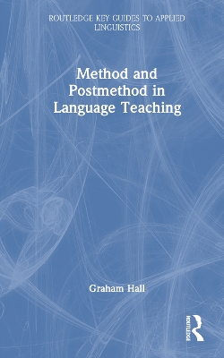 Method and Postmethod in Language Teaching