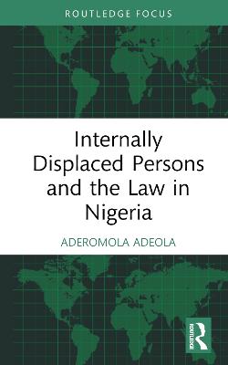 Internally Displaced Persons and the Law in Nigeria