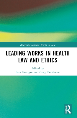 Leading Works in Health Law and Ethics