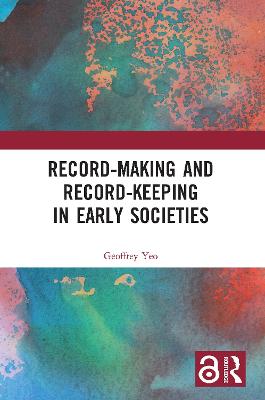 Record-Making and Record-Keeping in Early Societies