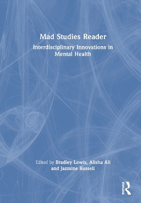 Mad Studies Reader