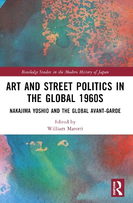 Art and Street Politics in the Global 1960s