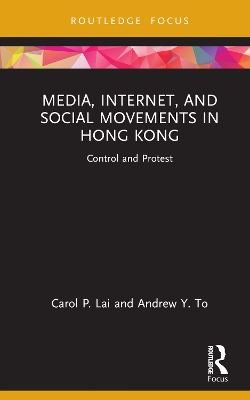 Media, Internet, and Social Movements in Hong Kong