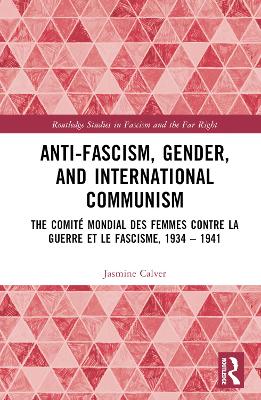 Anti-Fascism, Gender, and International Communism