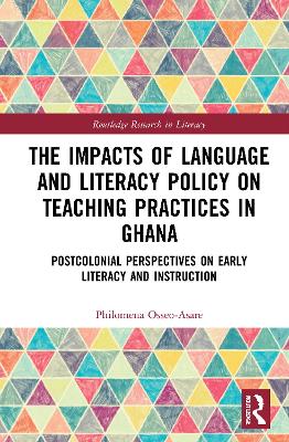 Impacts of Language and Literacy Policy on Teaching Practices in Ghana