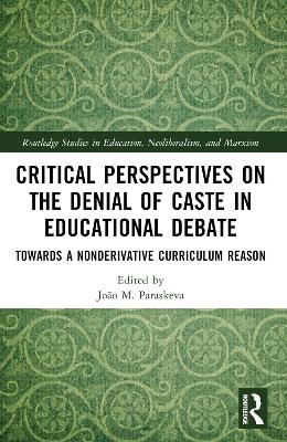 Critical Perspectives on the Denial of Caste in Educational Debate