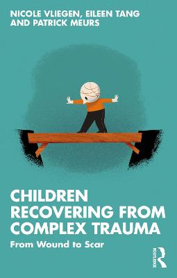 Children Recovering from Complex Trauma