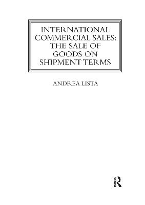International Commercial Sales: The Sale of Goods on Shipment Terms