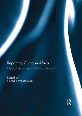 Reporting China in Africa