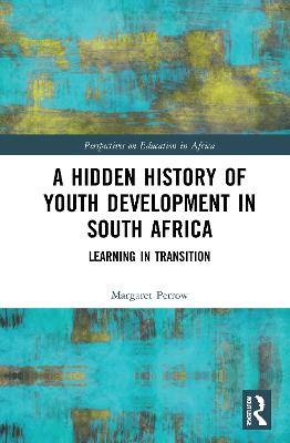 A Hidden History of Youth Development in South Africa