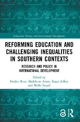 Reforming Education and Challenging Inequalities in Southern Contexts