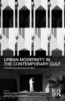 Urban Modernity in the Contemporary Gulf