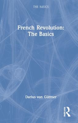 French Revolution: The Basics